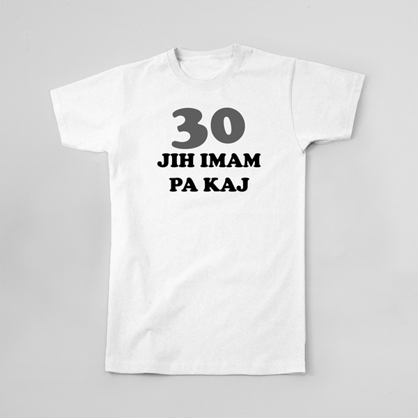 Majica 30 jih imam pa kaj