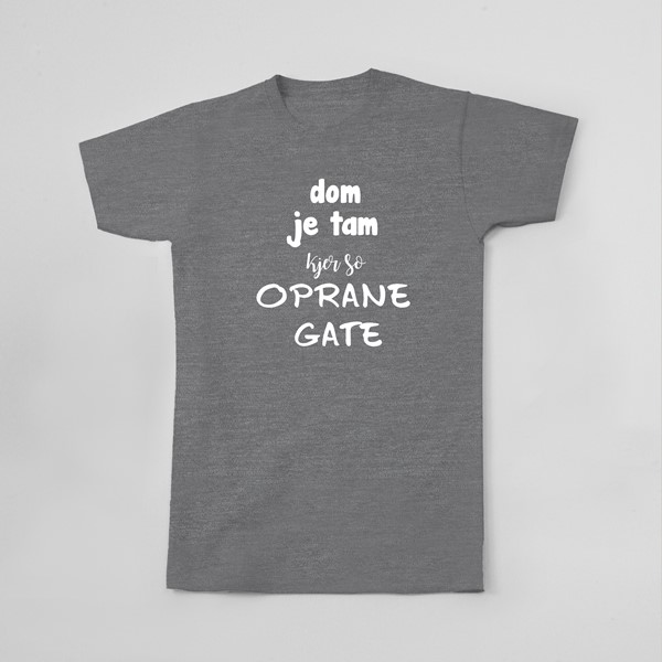 Majica Dom je tam kjer so oprane gate