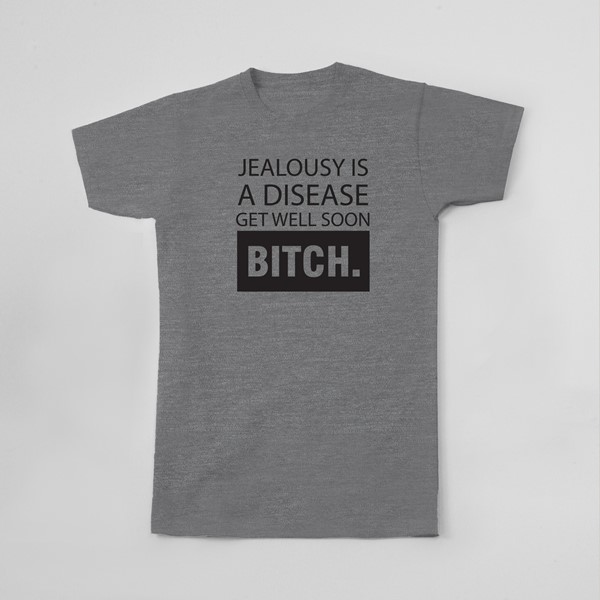 Majica Jealousy is a disease