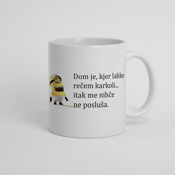 Skodelica Dom je, kjer lahko recem karkoli