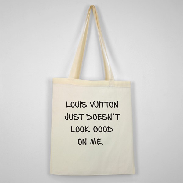 Bombažna vrečka Louis vuitton just doesn't look good on me