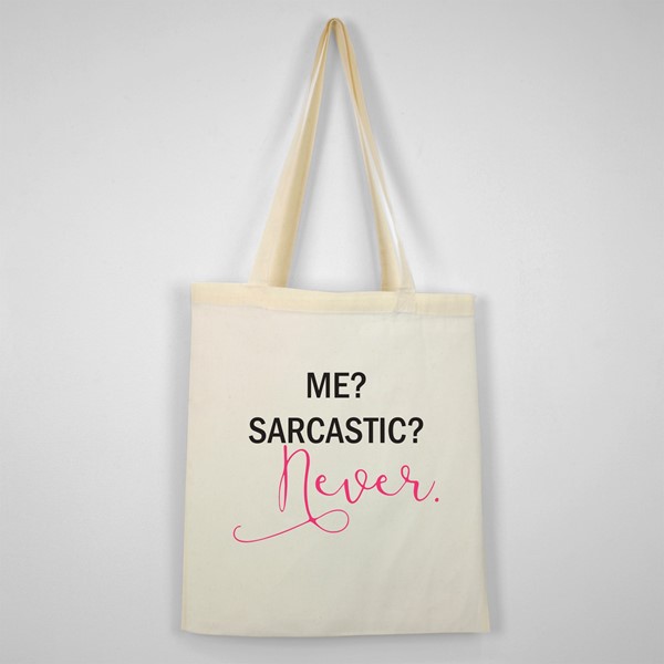 Bombažna vrečka Me sarcastic never