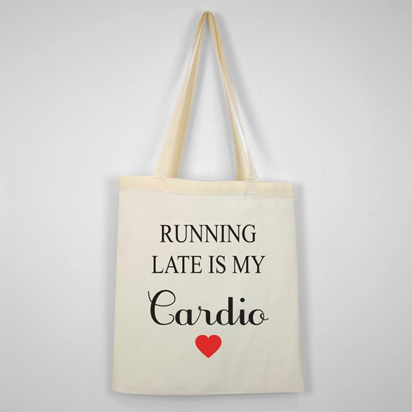 Bombažna vrečka Running late is my cardio