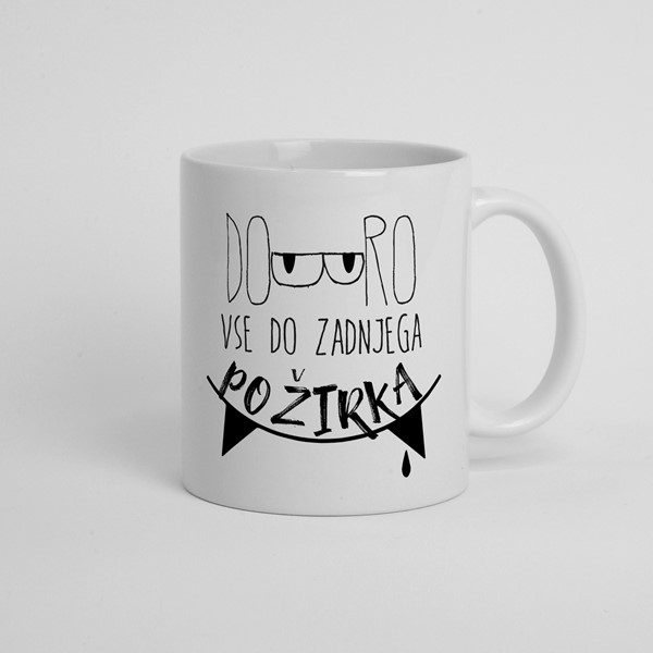 Skodelica Dobro vse do zadnjega požirka