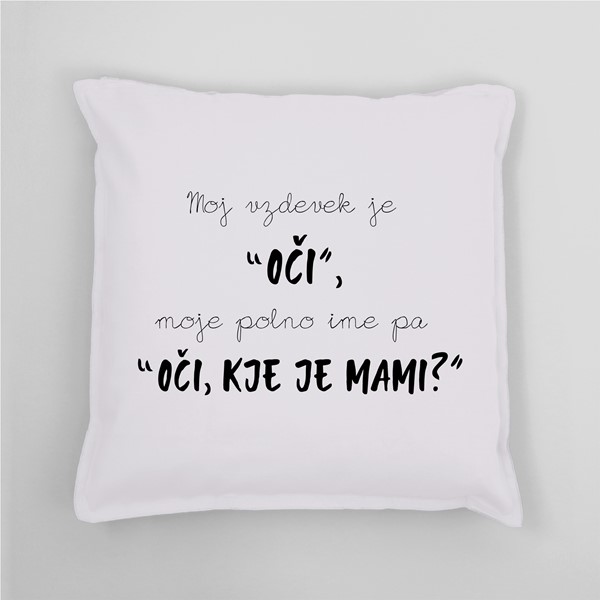Vzglavnik Moj vzdevek je oči