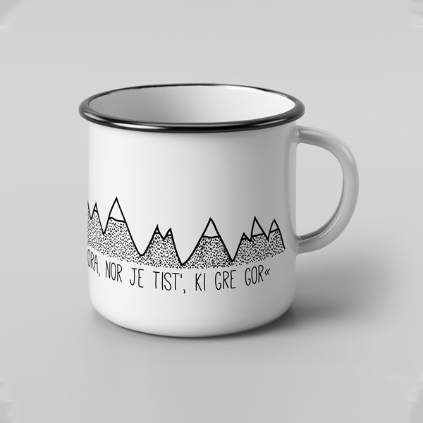 Skodelica Gora ni nora