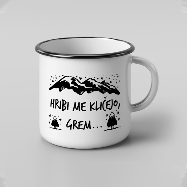 Skodelica Hribi me klicejo