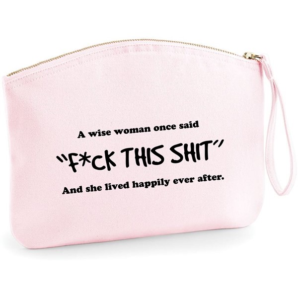 Torbica toaletka A wise woman once said