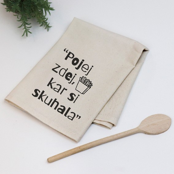 Kuhinjska krpa Pojej zdej kar si skuhala