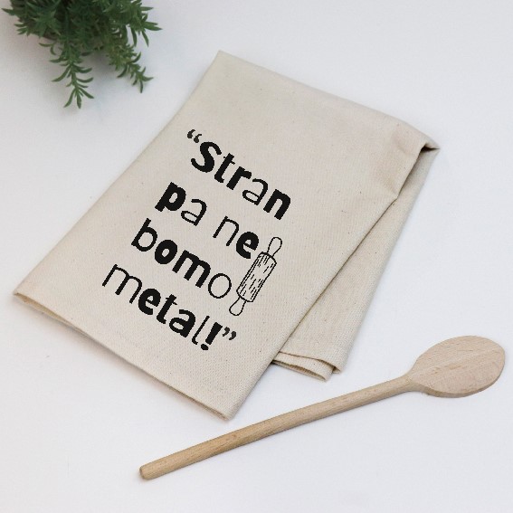 Kuhinjska krpa Stran pa ne bomo metal