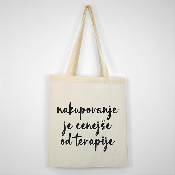 Bombažna vrečka Nakupovanje je cenejse od terapije