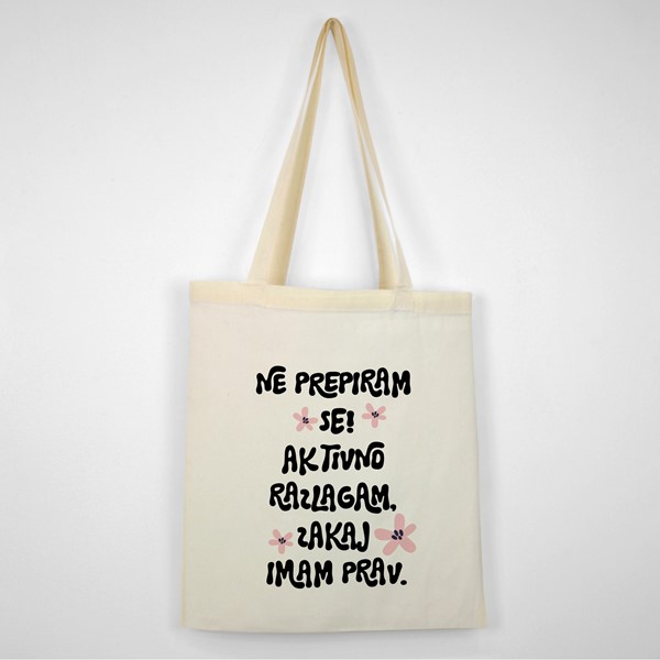 Bombažna vrečka Ne prepiram se