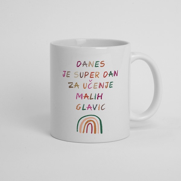 Skodelica Danes je super dan