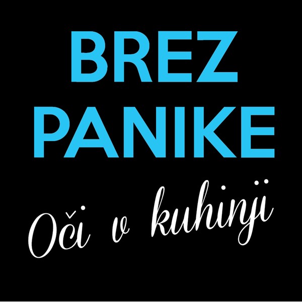 Predpasnik Brez panike oči v kuhinji