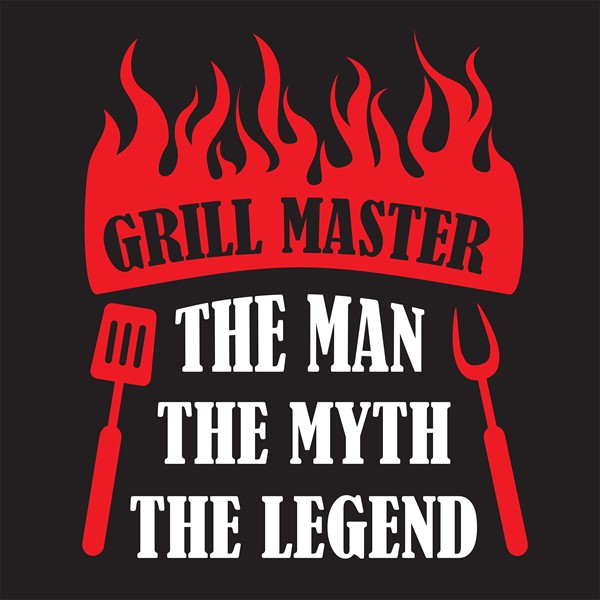 Predpasnik Grill master the man the myth the legend