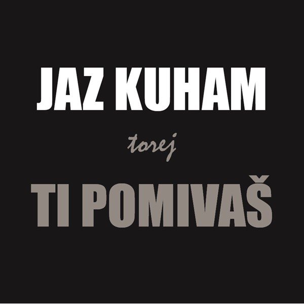 Predpasnik Jaz kuham torej ti pomivaš