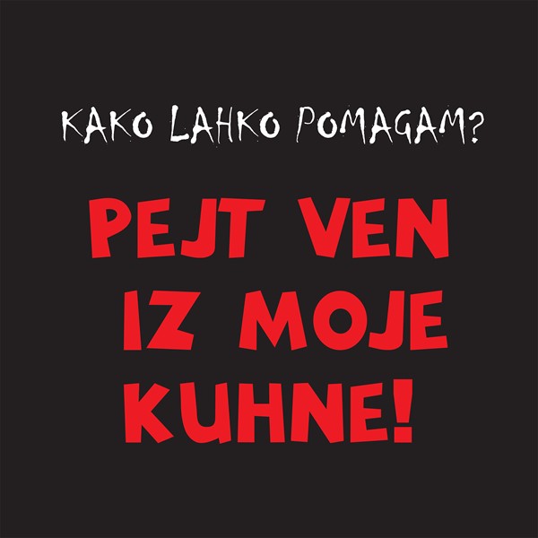 Predpasnik Pejt ven iz moje kuhne
