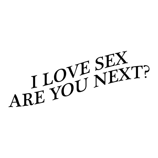 Majica I love sex are you next