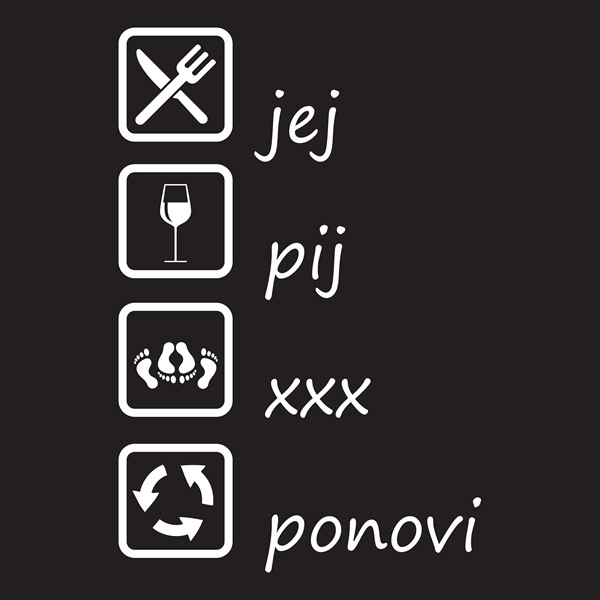 Majica Jej, pij, xxx, ponovi