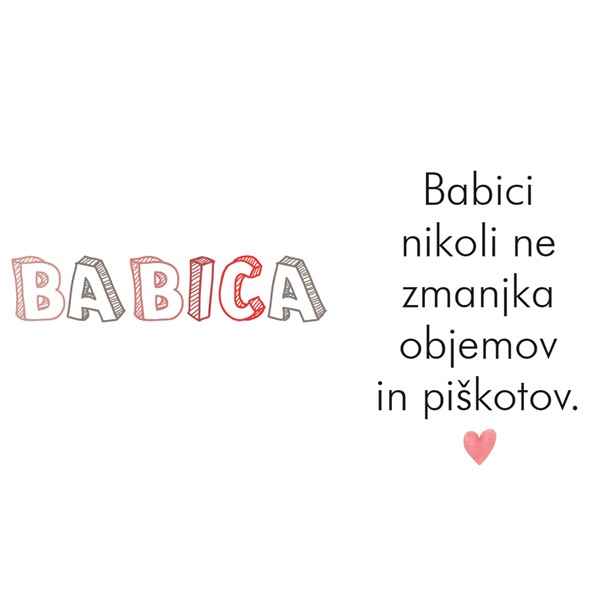 Skodelica Babici nikoli ne zmanjka objemov
