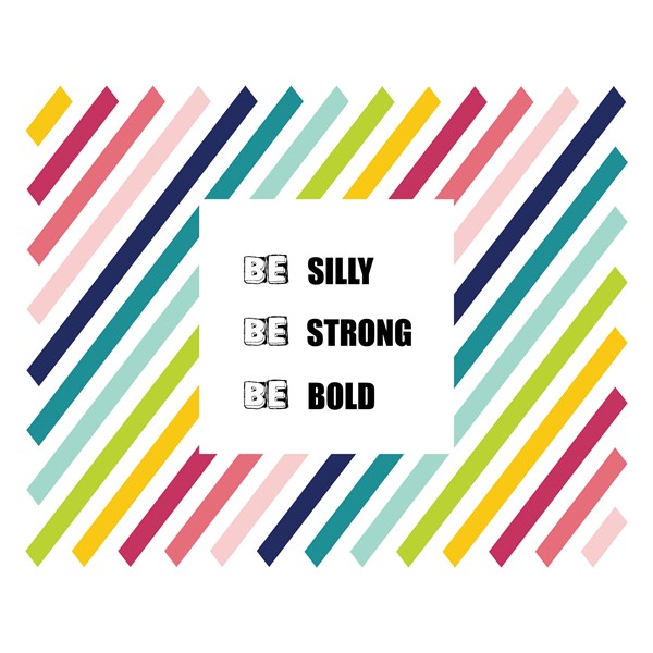 Skodelica Be silly be strong be bold