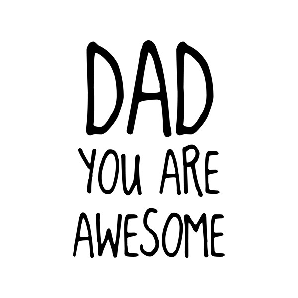 Skodelica Dad you are awesome