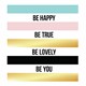 Bombažna vrečka Be happy be true be lovely be you