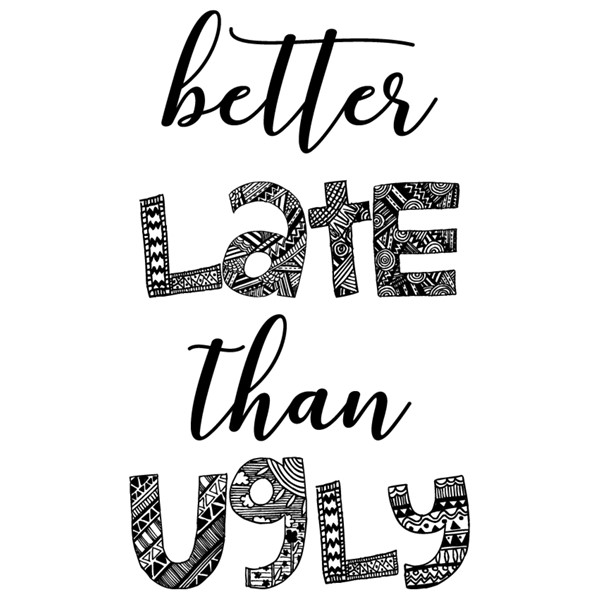 Bombažna vrečka Better late than ugly