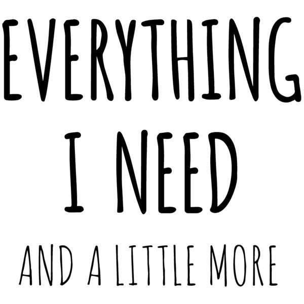 Bombažna vrečka Everything I need and a little more