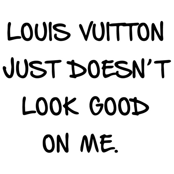 Bombažna vrečka Louis vuitton just doesn't look good on me
