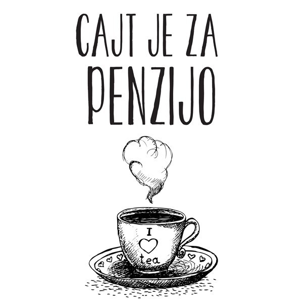 Skodelica Cajt je za penzijo