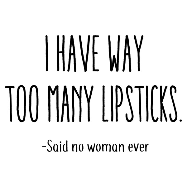 Torbica toaletka I have way too many lipsticks