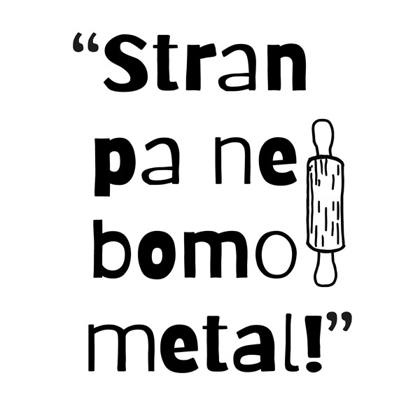 Kuhinjska krpa Stran pa ne bomo metal