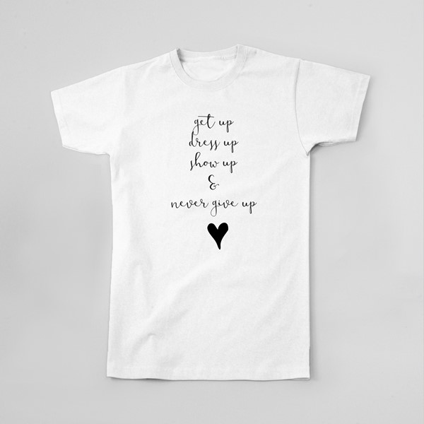 Majica Get up drees up show up