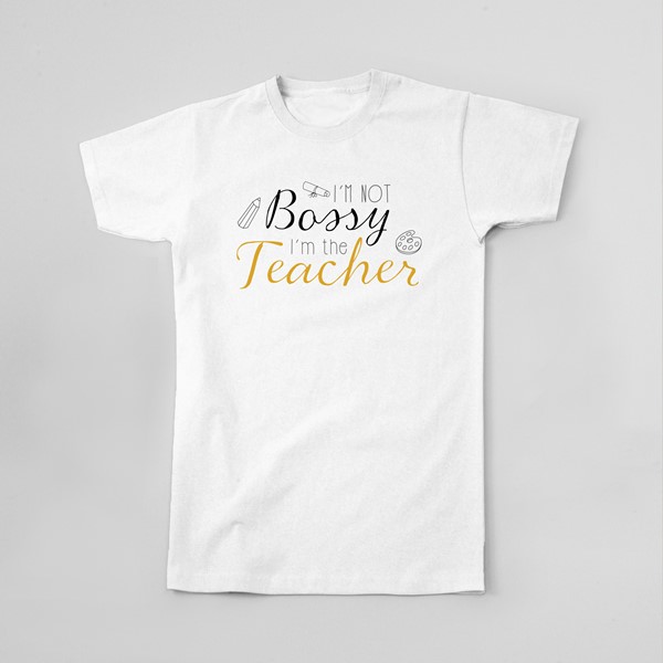 Majica Im not bossy im the techer