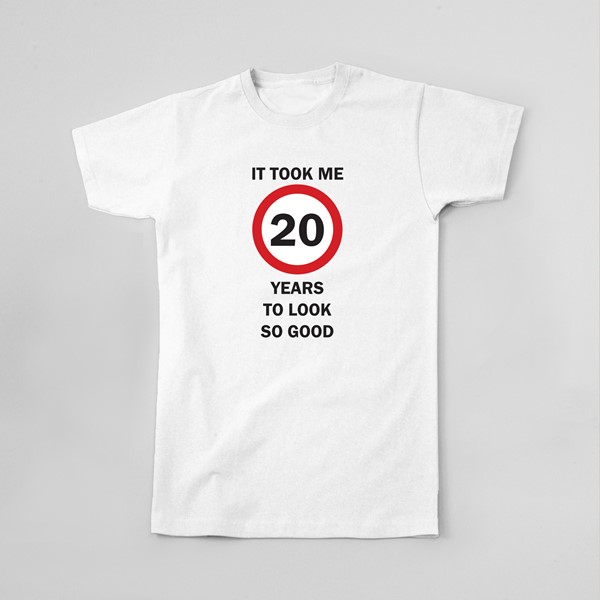 Majica It took me 20 years to look so good