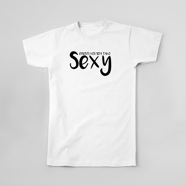 Majica Oprosti ker sem tako sexy