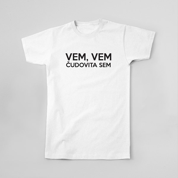 Majica Vem, vem, čudovita sem