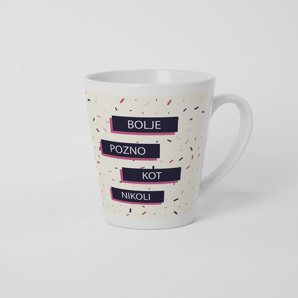 Skodelica Bolje pozno kot nikoli