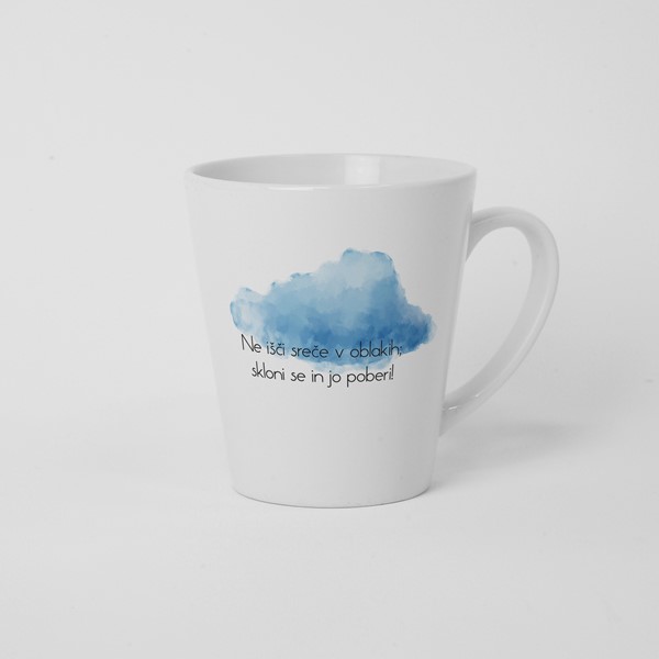 Skodelica Ne išči sreče v oblakih