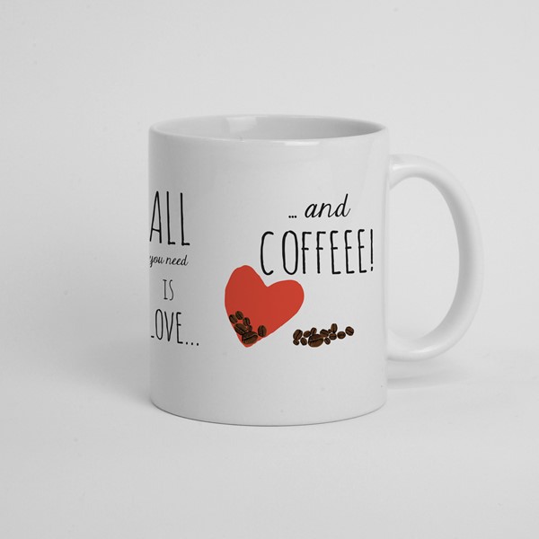 Skodelica All you need is love and coffee
