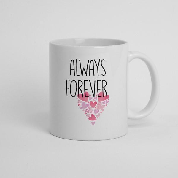 Skodelica Always and forever