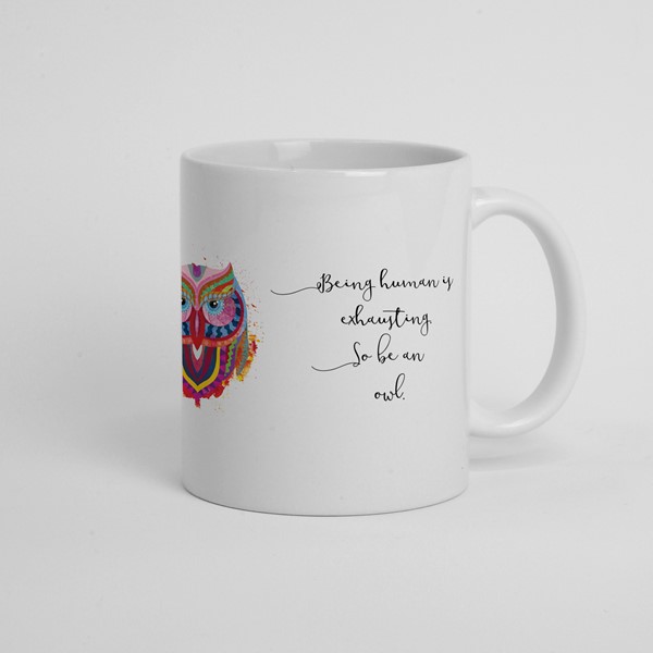 Skodelica Being human is exhausting so be an owl