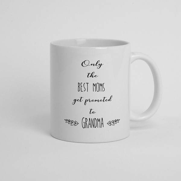 Skodelica Only best mom get promoted for grandma