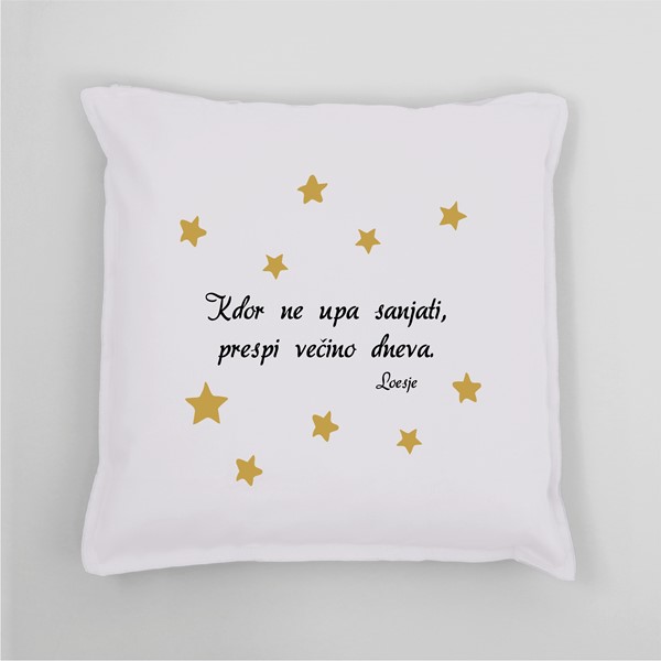 Vzglavnik Kdor ne upa sanjati