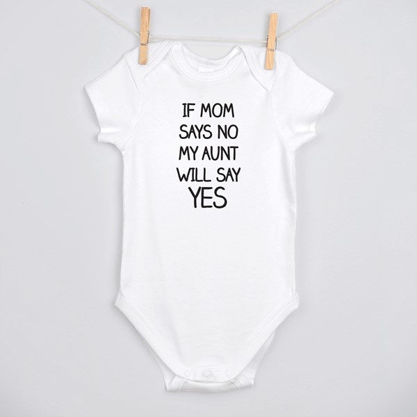 Body If mom says no my aunt will say yes