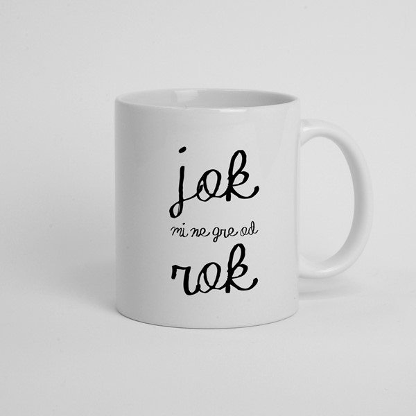 Skodelica Jok mi ne gre od rok