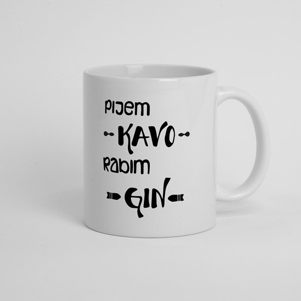 Skodelica Pijem kavo rabim gin