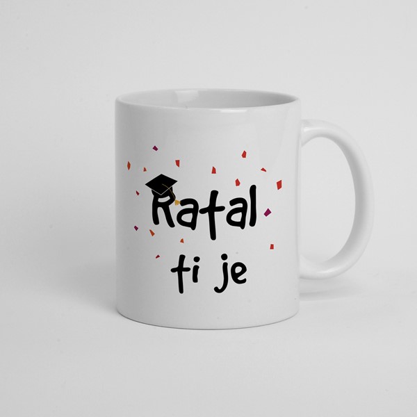 Skodelica Ratal ti je