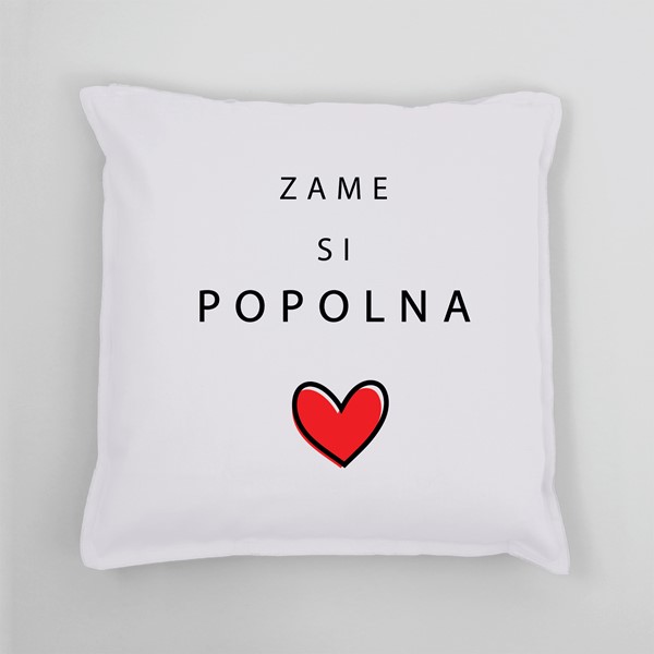 Vzglavnik Zame si popolna